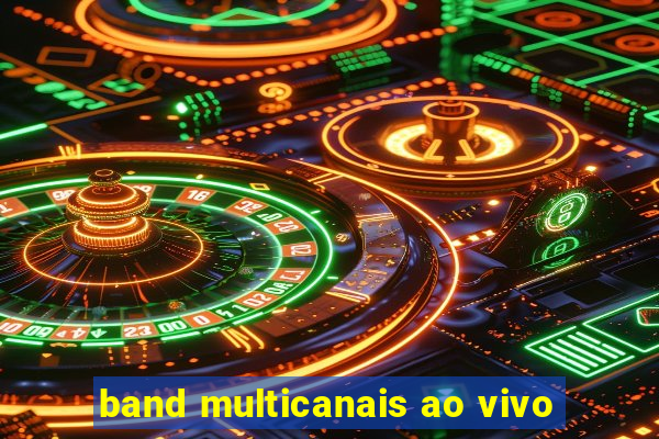 band multicanais ao vivo