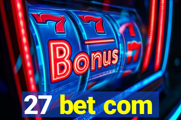 27 bet com