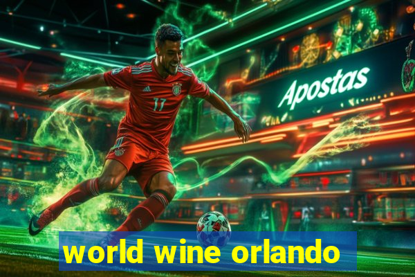 world wine orlando