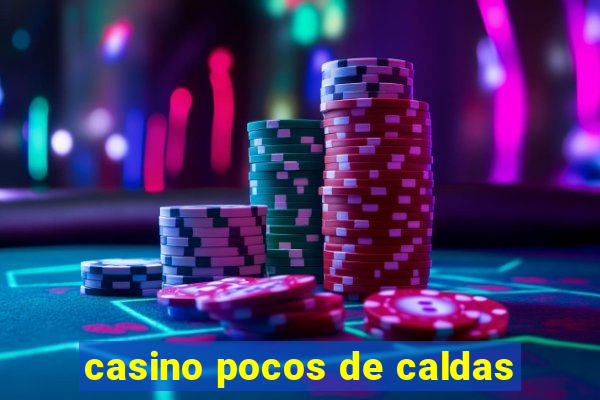 casino pocos de caldas