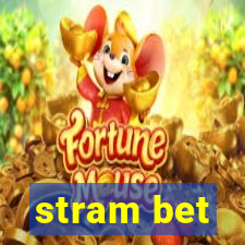 stram bet