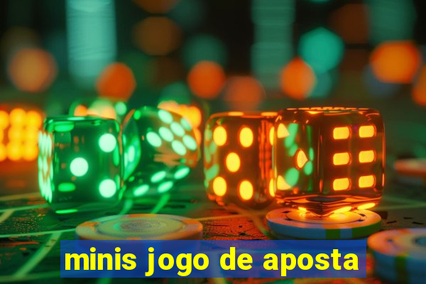 minis jogo de aposta