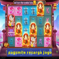 pagsmile recarga jogo