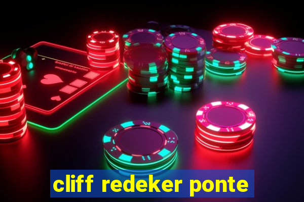 cliff redeker ponte