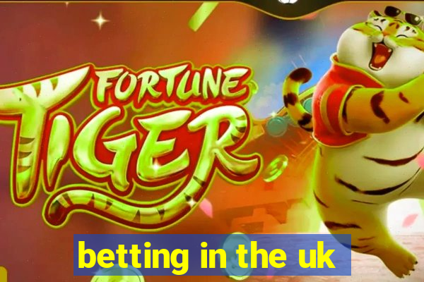 betting in the uk