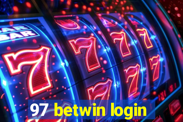 97 betwin login