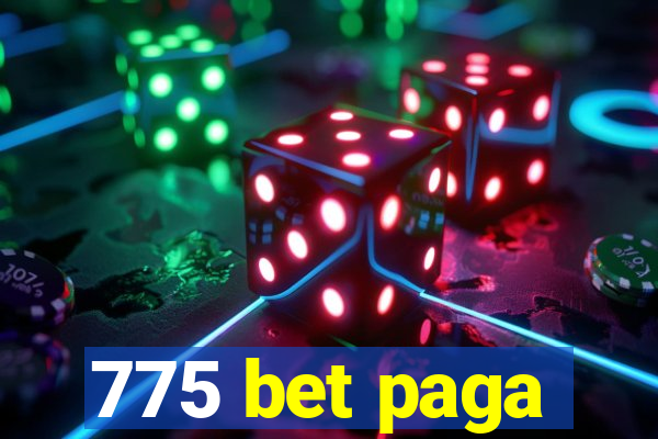 775 bet paga