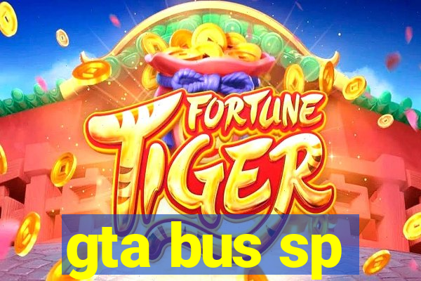 gta bus sp