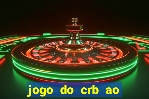 jogo do crb ao vivo hoje