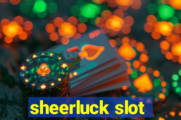 sheerluck slot