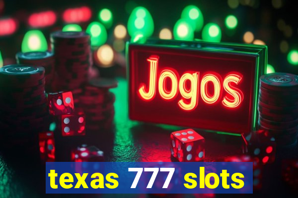 texas 777 slots