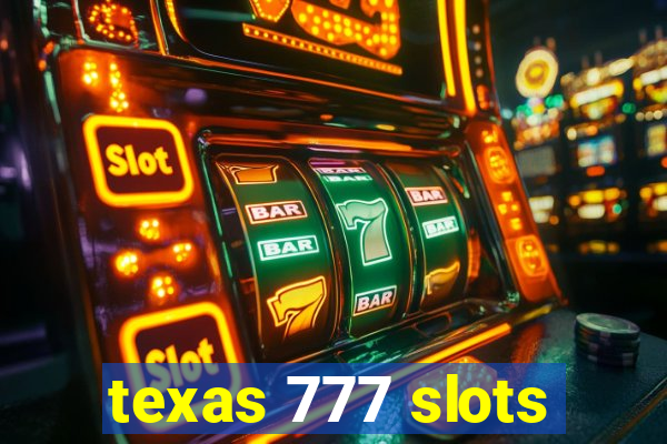 texas 777 slots