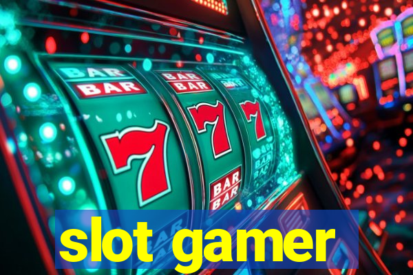 slot gamer