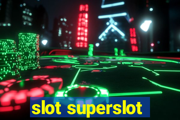 slot superslot