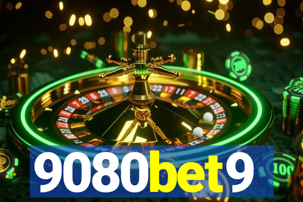 9080bet9