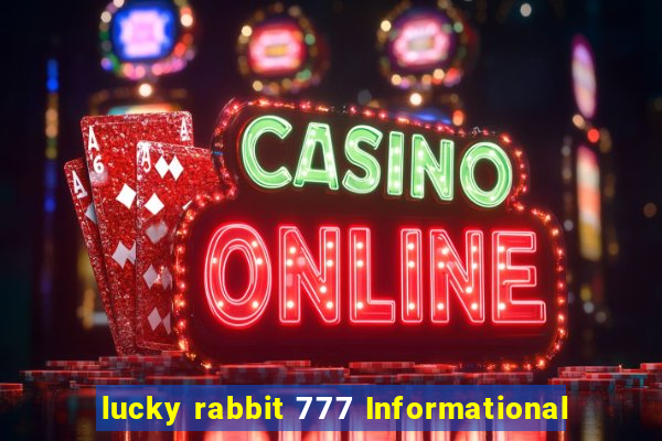 lucky rabbit 777 Informational