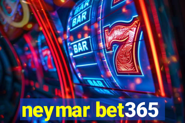 neymar bet365