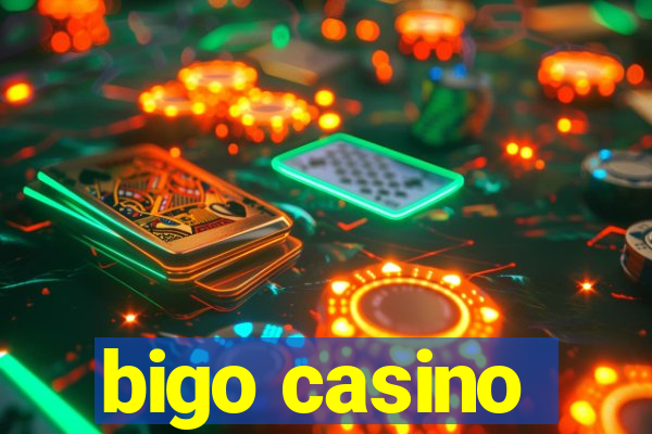 bigo casino