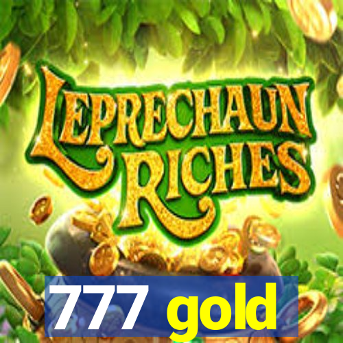 777 gold