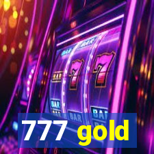 777 gold