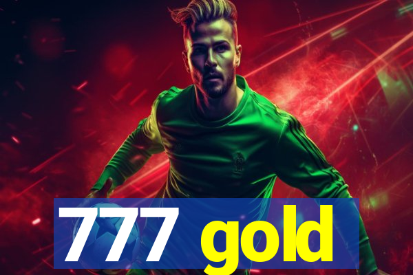 777 gold