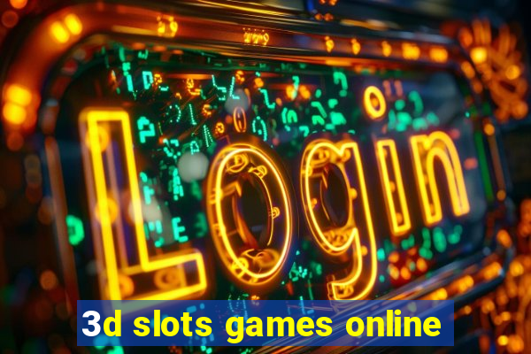 3d slots games online