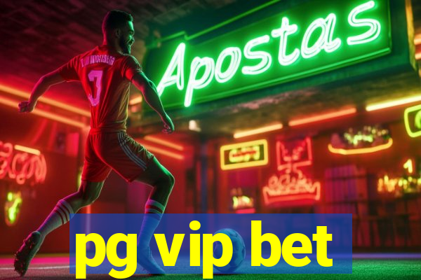 pg vip bet