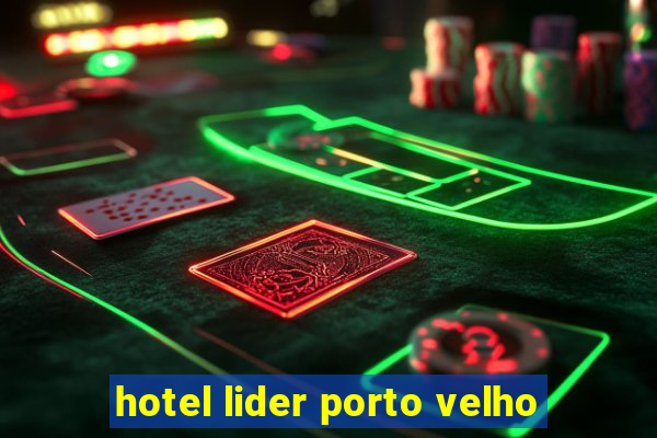 hotel lider porto velho