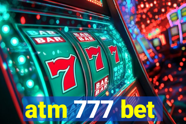 atm 777 bet