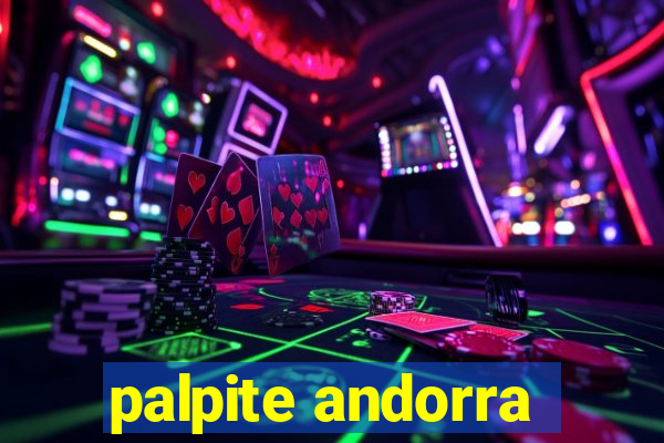 palpite andorra