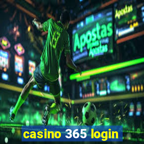 casino 365 login