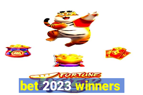 bet 2023 winners