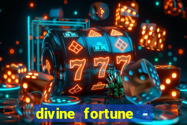 divine fortune - slots jackpot