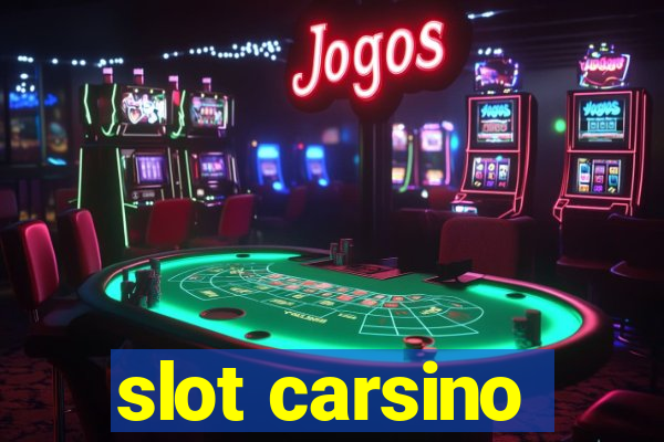 slot carsino