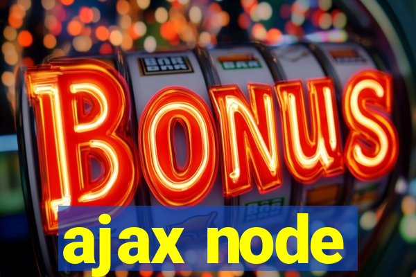 ajax node