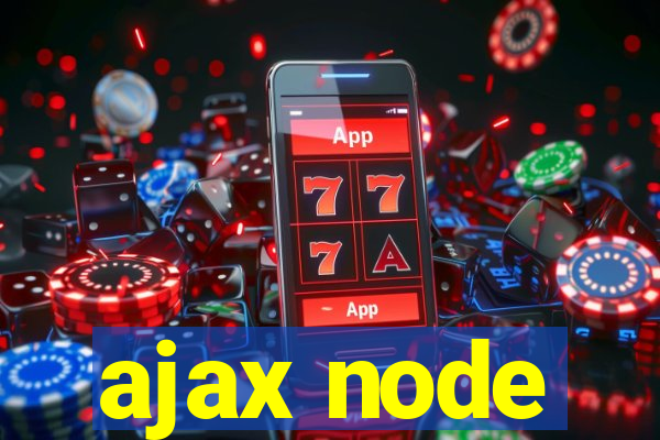 ajax node