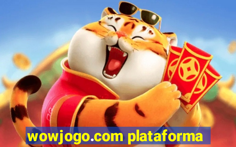 wowjogo.com plataforma