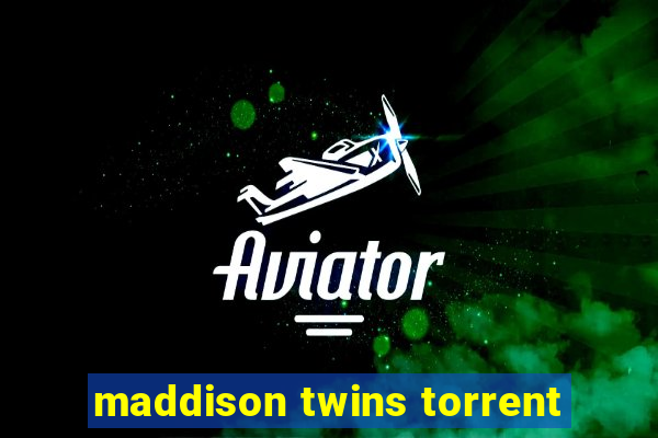 maddison twins torrent