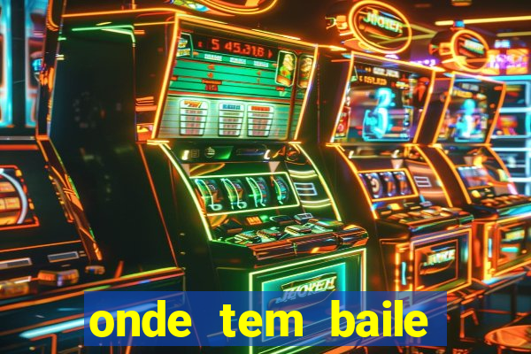 onde tem baile hoje em joinville