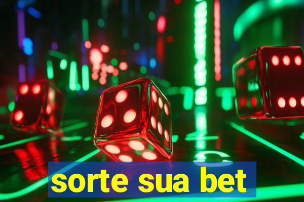 sorte sua bet