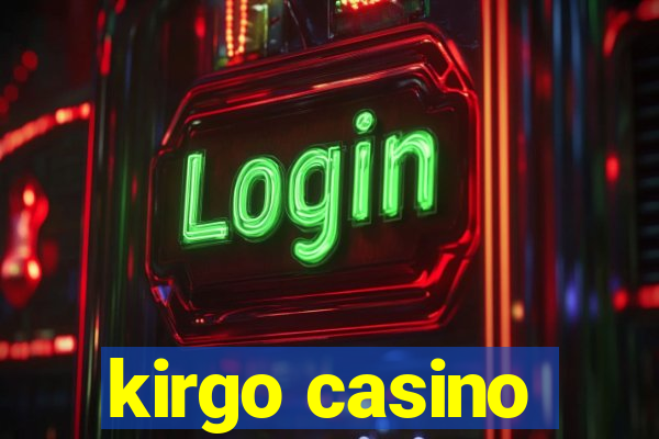 kirgo casino