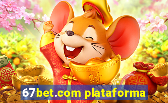 67bet.com plataforma