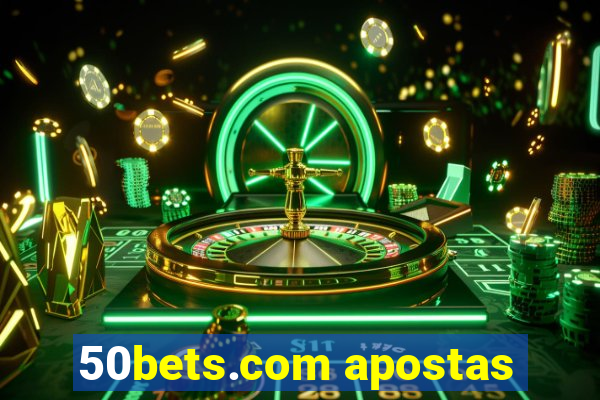 50bets.com apostas