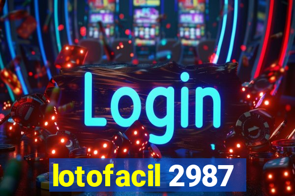 lotofacil 2987