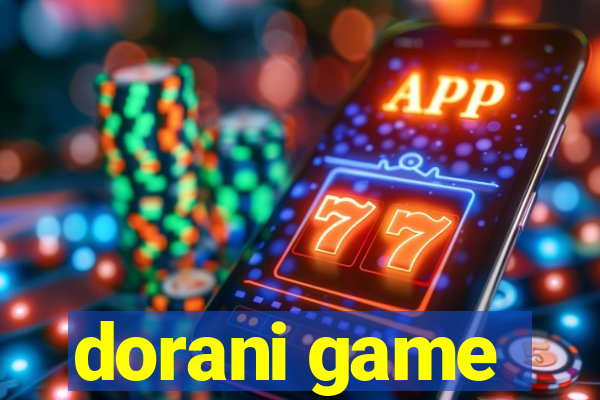 dorani game