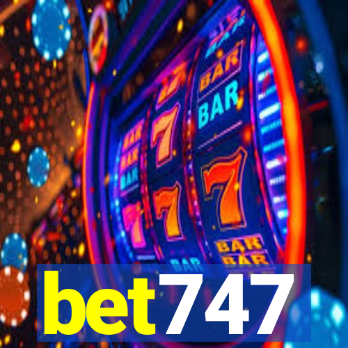 bet747