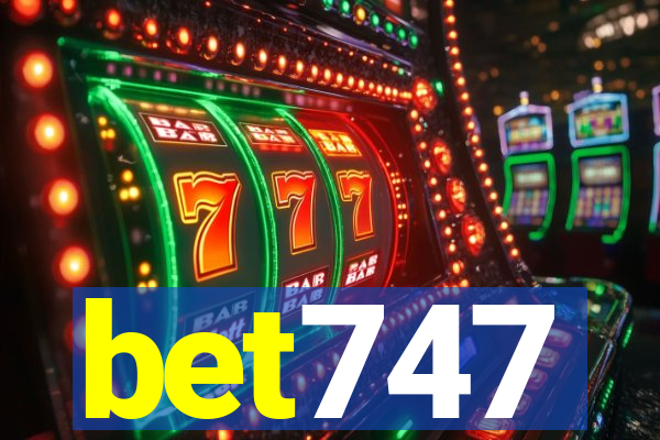 bet747