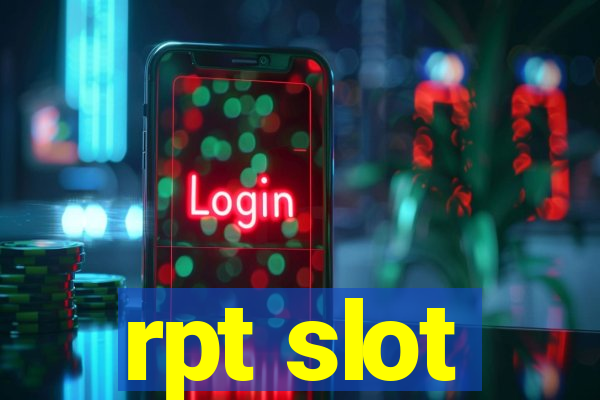 rpt slot