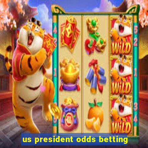 us president odds betting