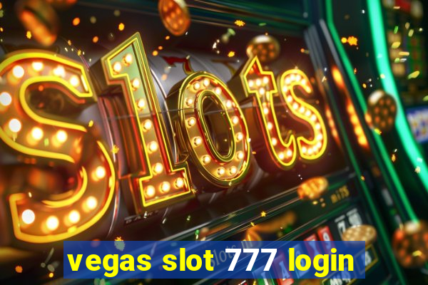 vegas slot 777 login